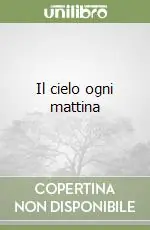Economico Il cielo ogni mattina