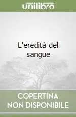 L‘eredità del sangue Ultima Occasione