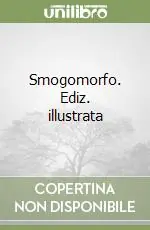 Offerta Speciale Smogomorfo. Ediz. illustrata