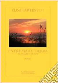 Entre mar y tierra (tra mare e terra) Nuovo Arrivo