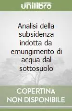 Analisi della subsidenza indotta da emungimento di acqua dal sottosuolo Di Tendenza