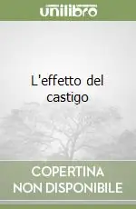 L‘effetto del castigo Ultimissimo Modello