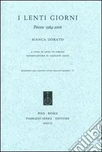 Offerta Del Giorno I lenti giorni. Poesie 1984-2006