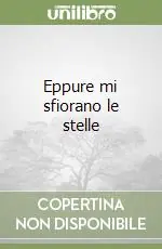 Eppure mi sfiorano le stelle Professionale
