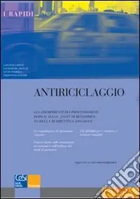 Promo Stagionale Antiriciclaggio. Gli adempimenti dei professionisti dopo il D.Lgs. 231/07 di ricepimento della 3ª direttiva 2005/60/CE