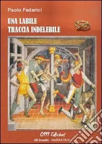 A Buon Prezzo Una labile traccia indelebile