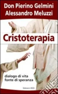Compra Online Cristoterapia. Dialogo di vita fonte di speranza