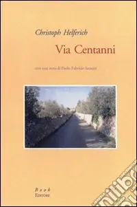 Bestseller Via centanni. Ediz. italiana e tedesca