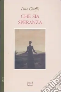 Novità Che sia speranza