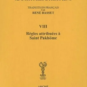 Must-Have Les Apocryphes ethiopiens (rist. anast.). Vol. 8 Règles attribuées à saint Pakhôme