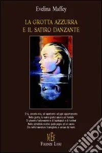 La grotta azzurra e il satiro danzante Non Perdere