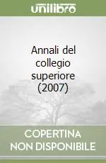 Miglior Prezzo Annali del collegio superiore (2007)