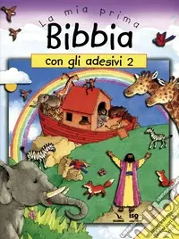 La mia prima Bibbia con gli adesivi. Ediz. illustrata. Vol. 2 Promozione Esclusiva