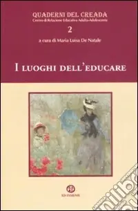I luoghi dell‘educare Bestseller