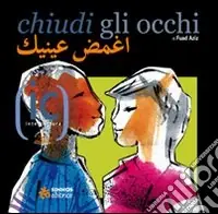 Vendita Finale Chiudi gli occhi. Ediz. italiana e araba