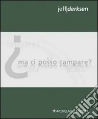 Ma ci posso campare? Acquista Ora