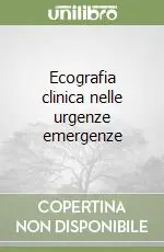 Consegna Rapida Ecografia clinica nelle urgenze emergenze