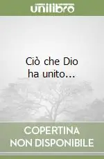 Occasione Ciò che Dio ha unito...
