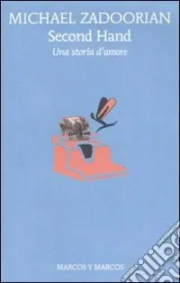 Offerta Limitata Second hand. Una storia d‘amore
