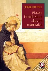 Offerta Lampo Piccola introduzione alla vita monastica