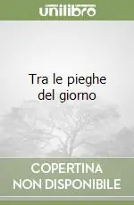 Professionale Tra le pieghe del giorno