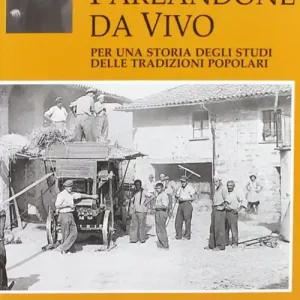 Promozione Parlandone dal vivo per una storia degli studi delle tradizioni popolari