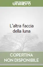 L‘altra faccia della luna Saldi