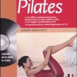 Corso di pilates. Con CD Audio Esclusivo