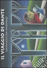 Compra Adesso Il viaggio di Dante. Un‘avventura infernale. Ediz. illustrata