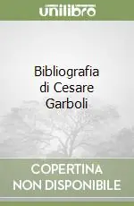 Prezzo Basso Bibliografia di Cesare Garboli