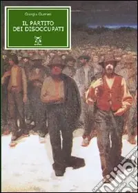 Il partito dei disoccupati Occasione
