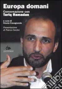 Europa domani. Conversazione con Tariq Ramadan Compra Adesso