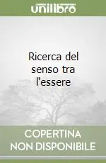 Ricerca del senso tra l‘essere Di Tendenza