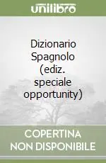 Più Venduto Dizionario Spagnolo (ediz. speciale opportunity)
