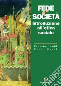Fede e società. Introduzione all‘etica sociale Popolare