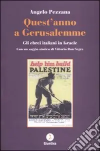 Quest‘anno a Gerusalemme. Gli ebrei italiani in Israele Occasione