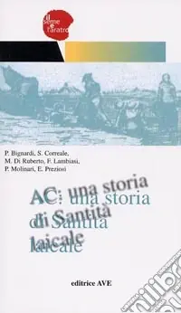 AC una storia di santità laicale Solo Oggi