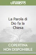 La Parola di Dio fa la Chiesa Must-Have