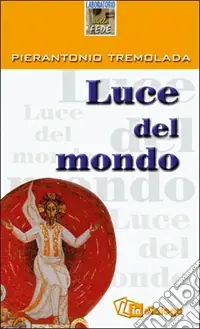 Luce del mondo Affare