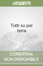 Tutti su per terra Compra Oggi Stesso