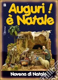 Auguri è Natale. Novena di Natale per ragazzi Ordina Subito