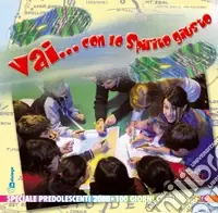 Vai... con lo spirito giusto. Speciale preadolescenti 100 giorni cresimandi Compra Online