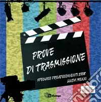 Vendita Finale Prove di trasmissione. Speciale preadolescenti. Guida quattordicenni