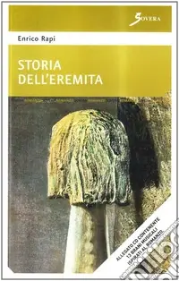 Novità Storia dell‘eremita. Con CD Audio