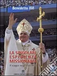 Direttamente Dal Produttore Singolare esperienza missionaria. Il viaggio negli Stati Uniti