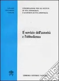 Il servizio dell‘autorità e l‘obbedienza Miglior Prezzo