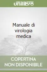 Offerta Lampo Manuale di virologia medica