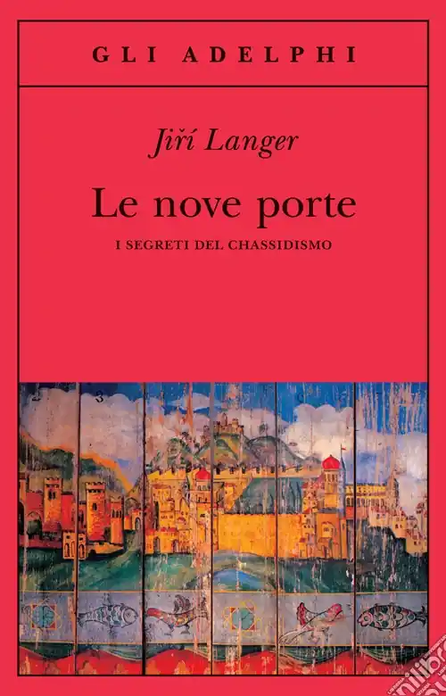Bestseller Le nove porte. I segreti del chassidismo