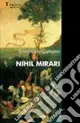 Nihil Mirari Solo Oggi
