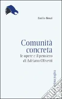 Comunità concreta. Le opere e il pensiero di Adriano Olivetti Promozione